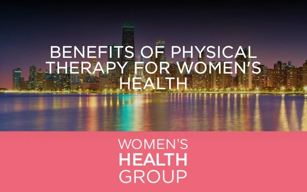Benefits of Physical Therapy for Women's Health
