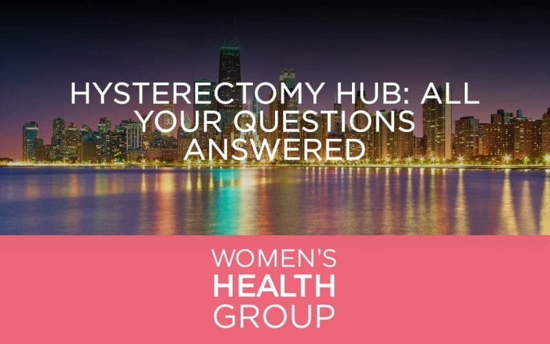 Hysterectomy Hub: All Your Questions Answered