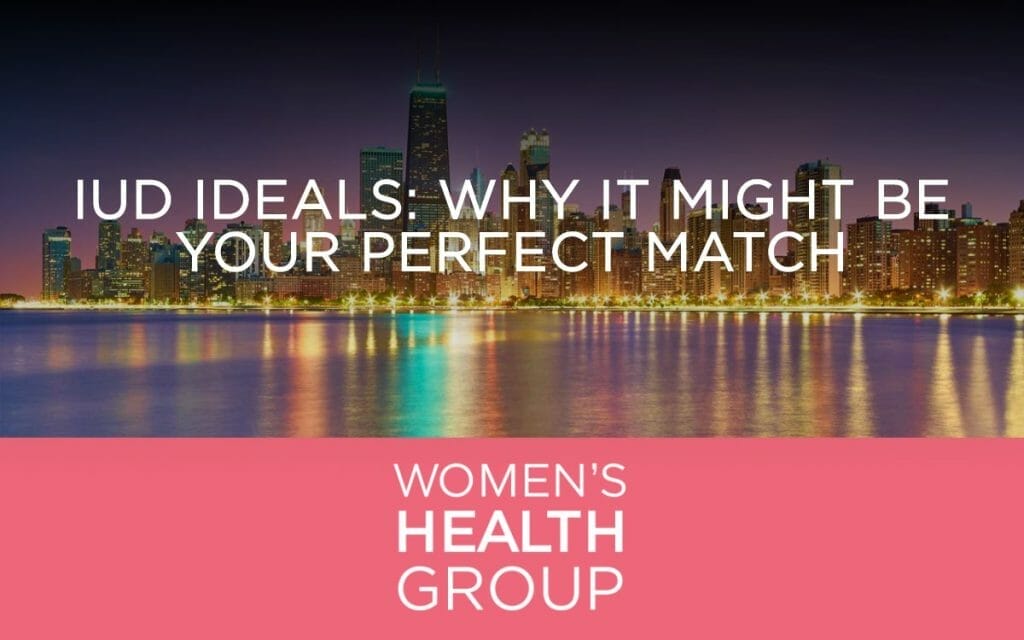 IUD Ideals: Why It Might Be Your Perfect Match