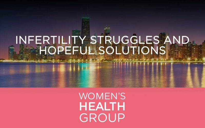 Infertility Struggles and Hopeful Solutions
