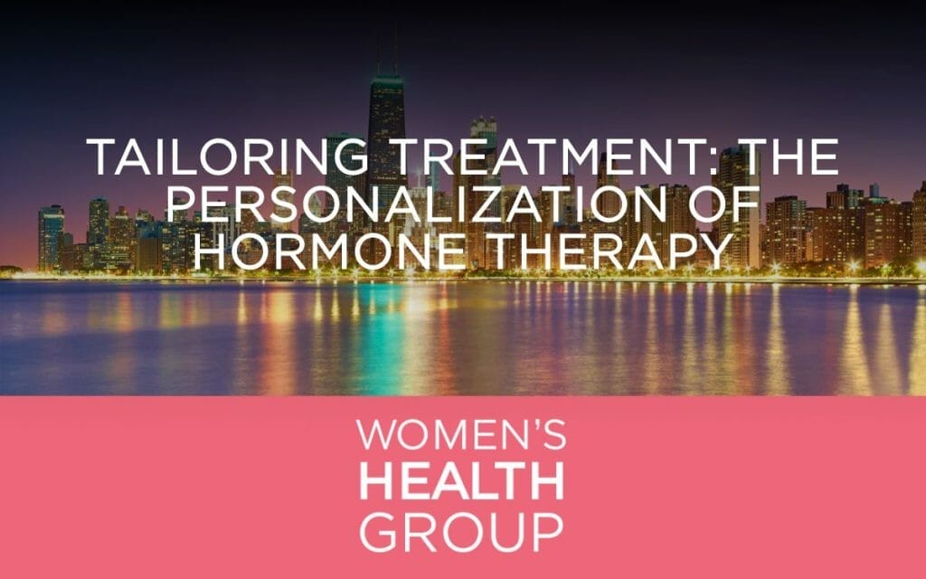 Tailoring Treatment: The Personalization of Hormone Therapy