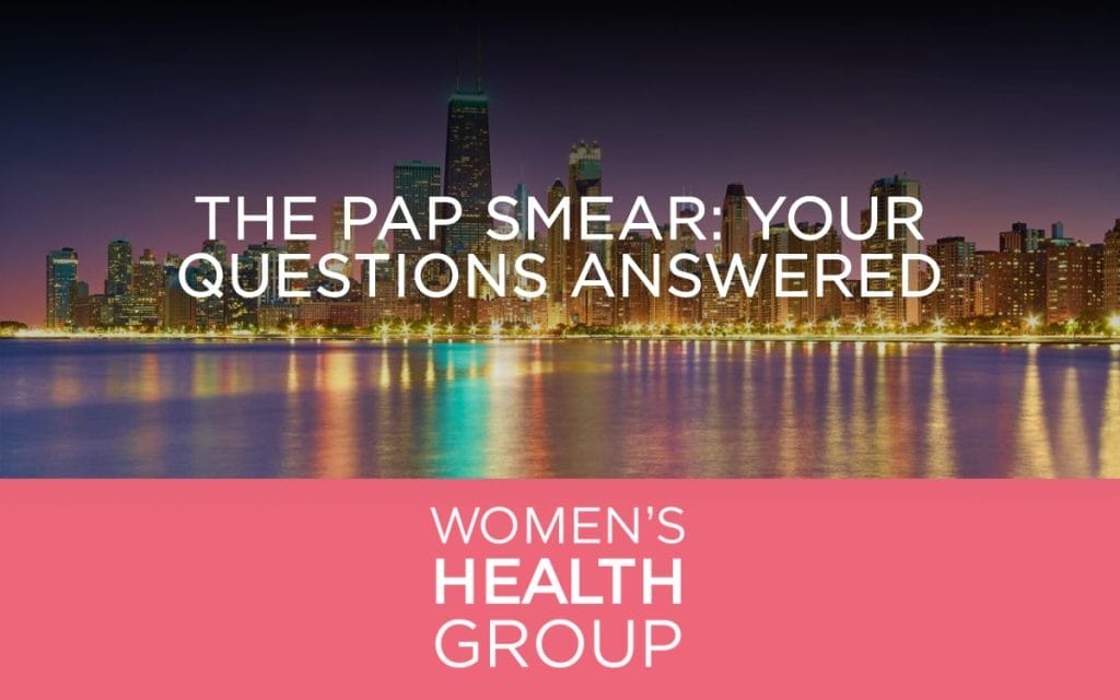 The Pap Smear: Your Questions Answered