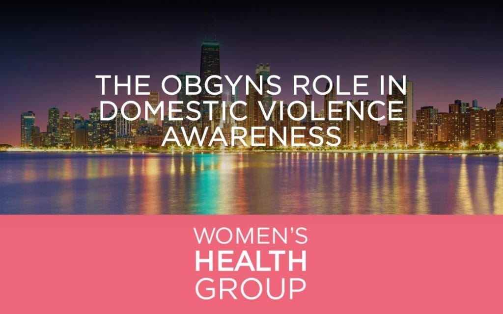 The OBGYNs Role in Domestic Violence Awareness