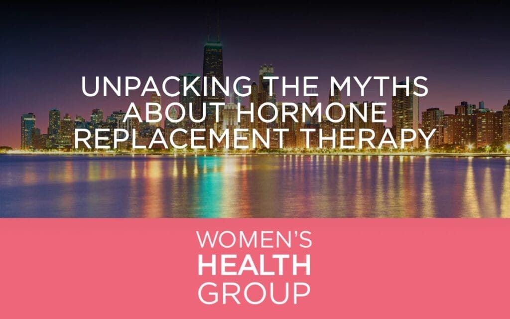 Unpacking the Myths About Hormone Replacement Therapy