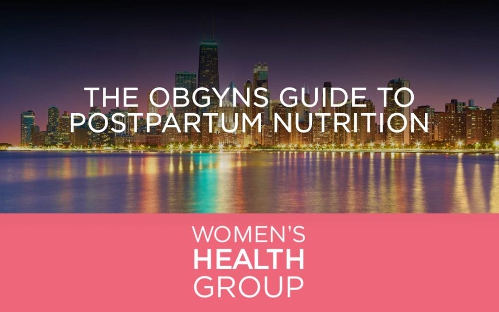 The OBGYNs Guide to Postpartum Nutrition