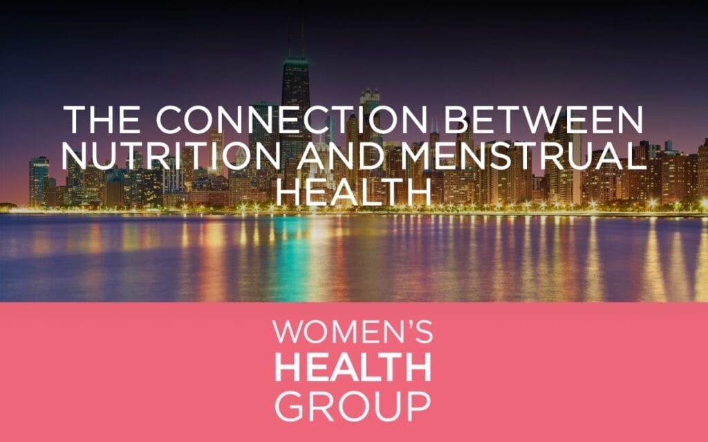 The Connection Between Nutrition and Menstrual Health