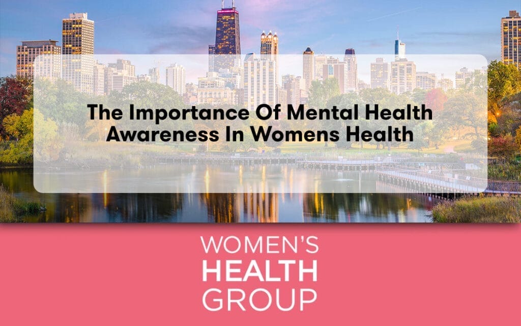 The Importance of Mental Health Awareness in Womens Health