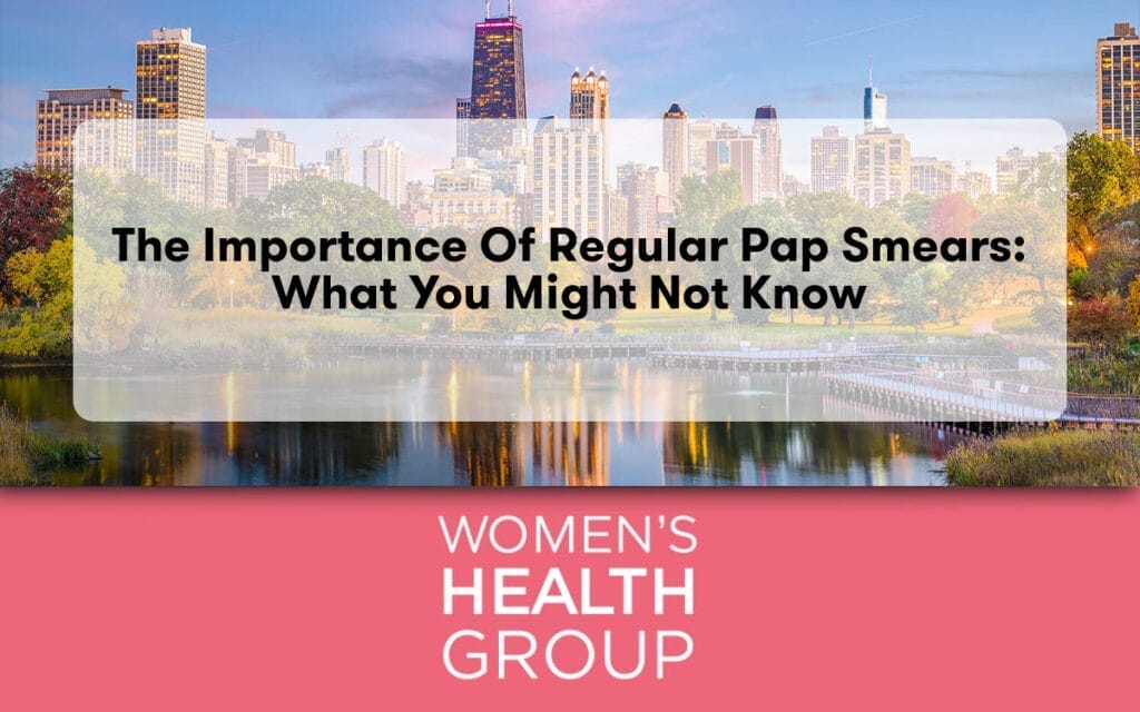 The Importance of Regular Pap Smears: What You Might Not Know