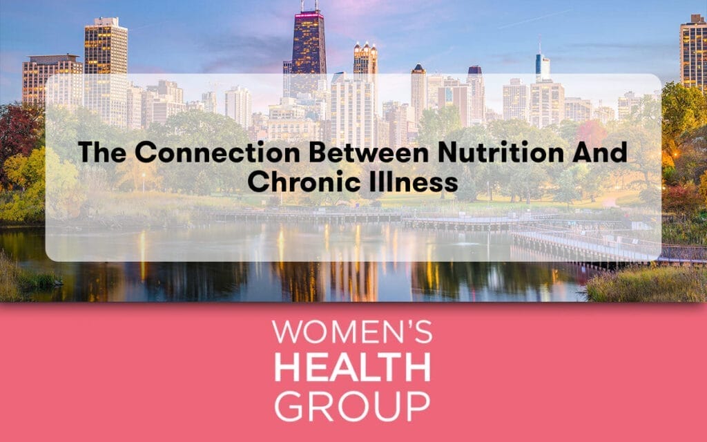 The Connection Between Nutrition and Chronic Illness