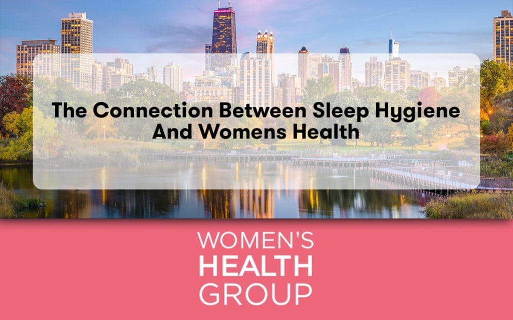 The Connection Between Sleep Hygiene and Womens Health