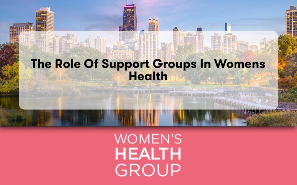 The Role of Support Groups in Womens Health