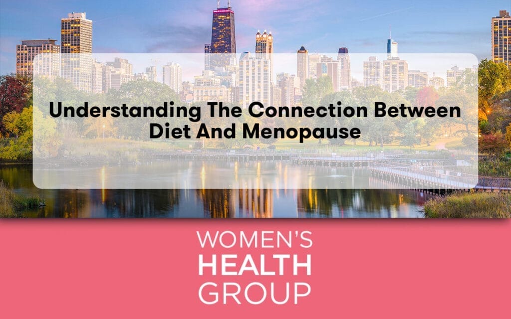 Understanding the Connection Between Diet and Menopause